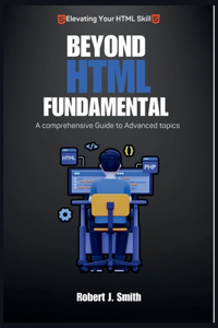 Beyond HTML Fundamentals