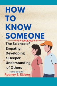 How to Know Someone