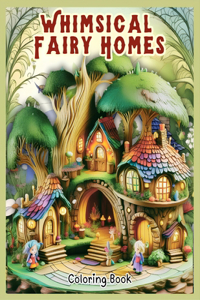 Whimsical Fairy Homes Coloring