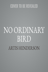 No Ordinary Bird