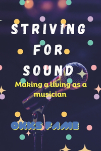 Striving for Sound