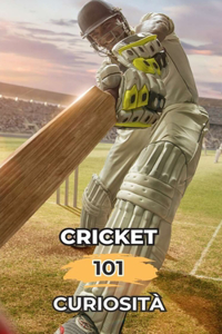 Cricket 101 Curiosità