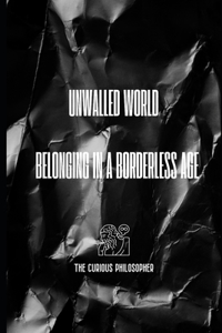 Unwalled World