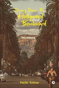 Driving down the Hollywood Boulevard