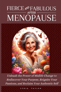 Fierce and Fabulous After Menopause