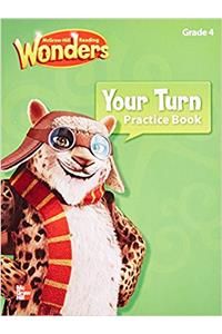 Reading Wonders, Grade 4, Your Turn Practice Book