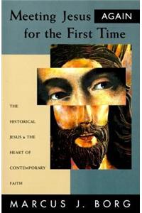 Meeting Jesus Again for the First Time