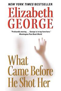 What Came Before He Shot Her