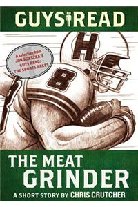Guys Read: The Meat Grinder