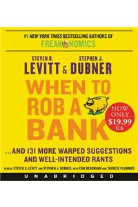 When to Rob a Bank