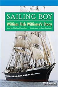 Storytown: On Level Reader Teacher's Guide Grade 5 Sailing Boy, William Fish Williams Story