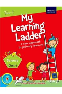 My Learning Ladder Science Class 4 Term 1: A New Approach to Primary Learning