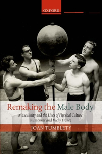 Remaking the Male Body