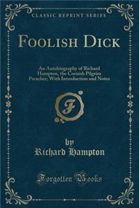 Foolish Dick