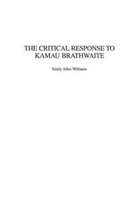 The Critical Response to Kamau Brathwaite
