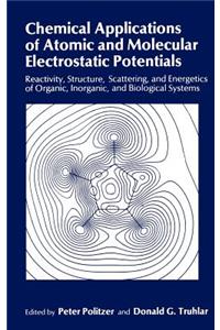 Chemical Applications of Atomic and Molecular Electrostatic Potentials