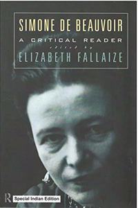 Simone De Beauvoir: A Critical Reader