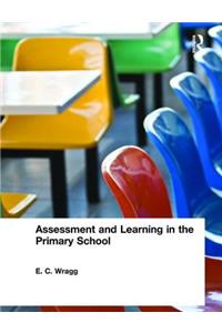 Assessment and Learning in the Primary School