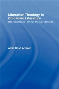 Liberation Theology in Chicana/O Literature
