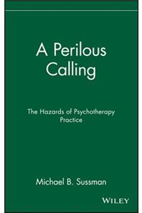 A Perilous Calling