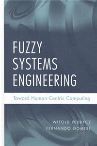 Fuzzy Systems Engineering