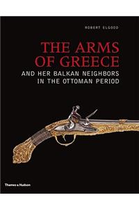 The Arms of Greece and her Balkan Neighbours in the Ottoman Period