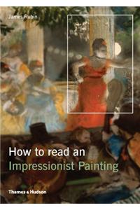 How to Read an Impressionist Painting