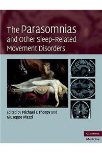 Parasomnias and Other Sleep-Related Movement Disorders