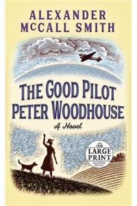 The Good Pilot Peter Woodhouse