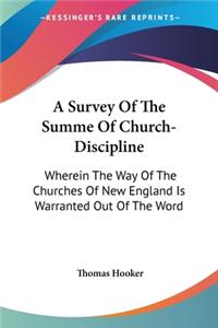 Survey Of The Summe Of Church-Discipline