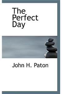 The Perfect Day