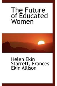 The Future of Educated Women