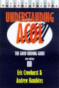 Understanding Acol: The Good Bidding Guide