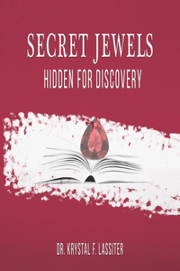 Secret Jewels Hidden For Discovery