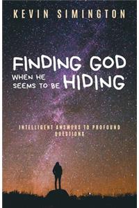 Finding God When He Seems to Be Hiding