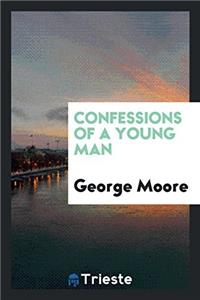 Confessions of a Young Man