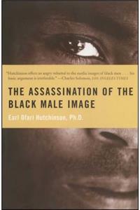 Assassination of the Black Male Image