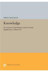 Knowledge: Its Creation, Distribution and Economic Significance, Volume III