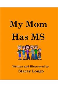 My Mom Has MS