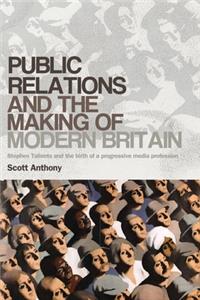 Public Relations and the Making of Modern Britain