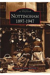 Nottingham 1897-1947