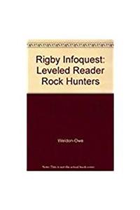 Rigby Infoquest: Leveled Reader Rock Hunters