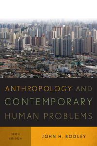 Anthropology and Contemporary Human Problems