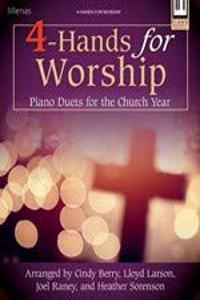 4-Hands for Worship: Piano Duets for the Church Year