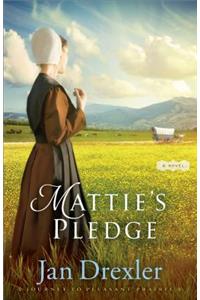 Mattie`s Pledge – A Novel
