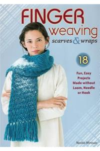 Finger Weaving Scarves & Wraps