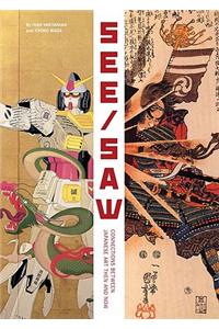 See/Saw: Connections Between Japanese Art Then and Now