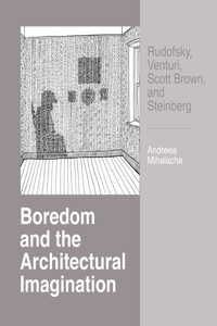 Boredom and the Architectural Imagination