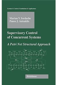 Supervisory Control of Concurrent Systems