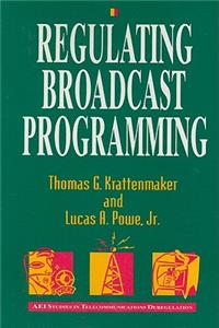 Regulating Broadcast Programming